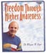 Freedom Through Higher Awareness