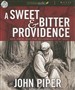 A Sweet & Bitter Providence