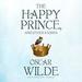 The Happy Prince, and Other Stories