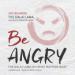 Be Angry: The Dalai Lama on What Matters Most