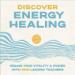 Discover Energy Healing