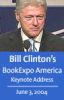 Former President Bill Clinton's BookExpo America Keynote 6/3/04