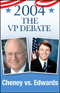 C Span 2004 Vice Presidential Debate