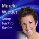 Going Back to Basics: 6 Steps to a Happier, Healthier You by Marcia Wieder