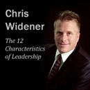 The 12 Characteristics of Leadership by Chris Widener