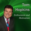Enthusiasm and Motivation: Becoming a Sales Professional by Tom Hopkins