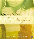 Storyteller's Daughter by Saira Shah