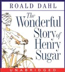 The Wonderful Story of Henry Sugar by Roald Dahl