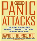 When Panic Attacks by David D. Burns
