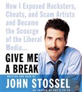 Give Me a Break by John Stossel