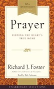 Prayer Selections: Finding the Heart's True Home by Richard J. Foster