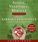 Animal, Vegetable, Miracle by Barbara Kingsolver