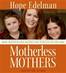 Motherless Mothers by Hope Edelman