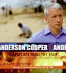 Dispatches from the Edge by Anderson Cooper