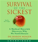 Survival of the Sickest by Sharon Moalem