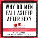 Why Do Men Fall Asleep After Sex? by Mark Leyner