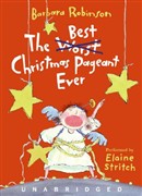 The Best Christmas Pageant Ever by Barbara Robinson