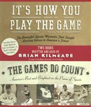 It's How You Play the Game & The Games Do Count by Brian Kilmeade