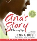 Ana's Story by Jenna Bush