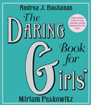 The Daring Book for Girls by Andrea Buchanan