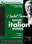 Michel Thomas Speak Italian Advanced by Michel Thomas