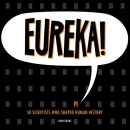 Eureka!: 50 Scientists Who Shaped Human History by John Grant
