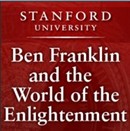 Ben Franklin and the World of the Enlightenment by Bruce Thompson