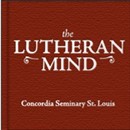 The Lutheran Mind by Kent Burreson