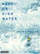 Hell or High Water by Peter Heller