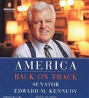 America Back on Track by Edward M. Kennedy