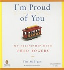 I'm Proud of You by Tim Madigan