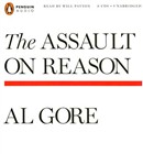 The Assault on Reason by Al Gore