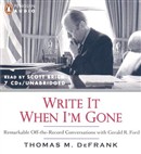 Write It When I'm Gone by Thomas M. Defrank