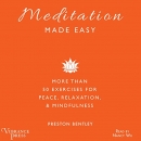 Meditation Made Easy by Preston Bentley