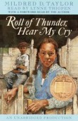 Roll of Thunder, Hear My Cry by Mildred D. Taylor