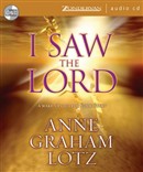 I Saw the Lord by Anne Graham Lotz