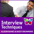 Interview Techniques by Alison Banks