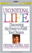 Unconditional Life by Deepak Chopra