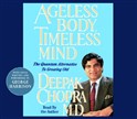 Ageless Body, Timeless Mind by Deepak Chopra