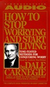 How to Stop Worrying and Start Living by Dale Carnegie