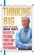 Thinking Big by Brian Tracy
