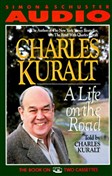 A Life on the Road by Charles Kuralt