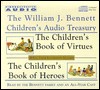 The William J. Bennett Children's Audio Treasury by William J. Bennett