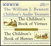 The William J. Bennett Children's Audio Treasury by William J. Bennett