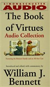 The Book of Virtues: Volumes I by William J. Bennett