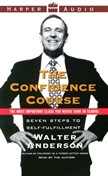 The Confidence Course by Walter Anderson