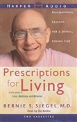 Prescriptions for Living by Bernie Siegel