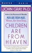 Children Are from Heaven by John Gray