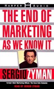 End of Marketing as We Know It by Sergio Zyman