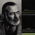 Ernest Hemingway Audio Collection by Ernest Hemingway
